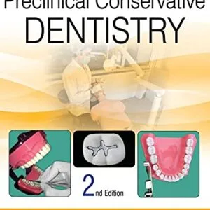 خرید و دانلود نسخه کامل کتاب Textbook of Preclinical Conservative Dentistry 2nd Edition