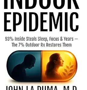 خرید و دانلود نسخه کامل کتاب Indoor Epidemic: 93% Inside Steals Sleep, Focus & Years—The 7% Outdoor Rx Restores Them