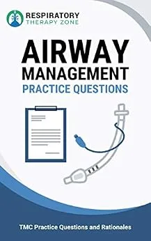 خرید و دانلود نسخه کامل کتاب Airway Management Practice Questions: 35 Questions, Answers, and Rationales to Help Prepare for the TMC Exam (TMC Exam, Respiratory Study Guide, Respiratory … RRT Practice Questions, RRT Exam)_6a6f1204e1578.jpeg خرید و دانلود نسخه کامل کتاب Airway Management Practice Questions: 35 Questions, Answers, and Rationales to Help Prepare for the TMC Exam (TMC Exam, Respiratory Study Guide, Respiratory … RRT Practice Questions, RRT Exam)