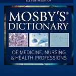 خرید و دانلود نسخه کامل کتاب Mosby’s Dictionary of Medicine, Nursing & Health Professions – E-Book 11th Edition