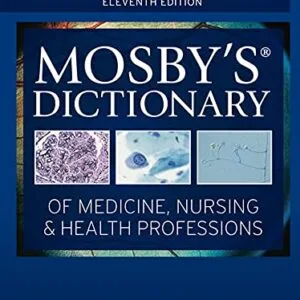 خرید و دانلود نسخه کامل کتاب Mosby’s Dictionary of Medicine, Nursing & Health Professions – E-Book 11th Edition