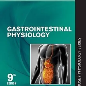 خرید و دانلود نسخه کامل کتاب Gastrointestinal Physiology E-Book (Mosby’s Physiology Monograph)