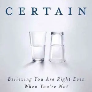 خرید و دانلود نسخه کامل کتاب On Being Certain: Believing You Are Right Even When You’re Not Kindle Edition