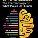 خرید و دانلود نسخه کامل کتاب The Neuroscience of Psychedelics: The Pharmacology of What Makes Us Human