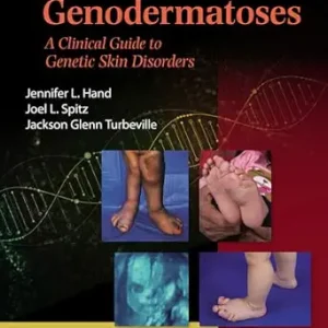 خرید و دانلود نسخه کامل کتاب Spitz’s Genodermatoses: A Full Color Clinical Guide to Genetic Skin Disorders