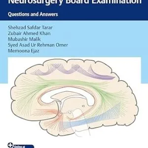 خرید و دانلود نسخه کامل کتاب Top Score for the Neurosurgery Board Examination: Questions and Answers