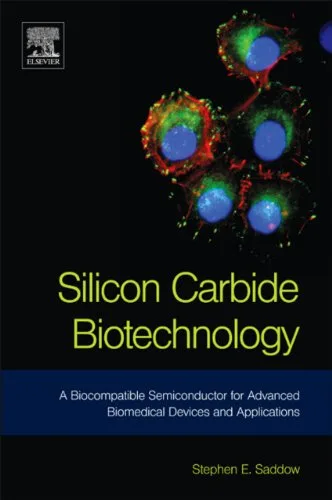 خرید و دانلود نسخه کامل کتاب Silicon Carbide Biotechnology: A Biocompatible Semiconductor for Advanced Biomedical Devices and Applications 1st Edition_6a9178e1352ba.jpeg خرید و دانلود نسخه کامل کتاب Silicon Carbide Biotechnology: A Biocompatible Semiconductor for Advanced Biomedical Devices and Applications 1st Edition
