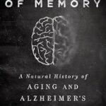 خرید و دانلود نسخه کامل کتاب The End of Memory: A Natural History of Aging and Alzheimer’s