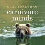 خرید و دانلود نسخه کامل کتاب Carnivore Minds: Who These Fearsome Animals Really Are
