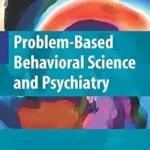 خرید و دانلود نسخه کامل کتاب Problem-based Behavioral Science and Psychiatry