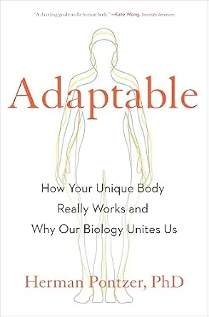 خرید و دانلود نسخه کامل کتاب Adaptable: How Your Unique Body Really Works and Why Our Biology Unites Us_6a7768d2d1c11.jpeg خرید و دانلود نسخه کامل کتاب Adaptable: How Your Unique Body Really Works and Why Our Biology Unites Us