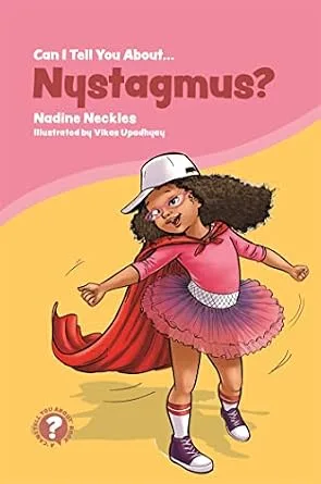 خرید و دانلود نسخه کامل کتاب Can I tell you about Nystagmus?: A guide for friends, family and professionals (Can I tell you about…?)_6a7016206e3f0.jpeg خرید و دانلود نسخه کامل کتاب Can I tell you about Nystagmus?: A guide for friends, family and professionals (Can I tell you about…?)