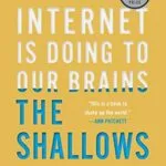 خرید و دانلود نسخه کامل کتاب The Shallows: What the Internet Is Doing to Our Brains Kindle Edition