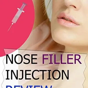 خرید و دانلود نسخه کامل کتاب Nose Filler Injection Review: Everything that you need to know about nose filler injection (before&after) Kindle Edition
