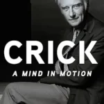 خرید و دانلود نسخه کامل کتاب Crick: A Mind in Motion