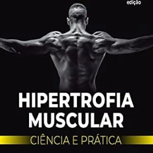 خرید و دانلود نسخه کامل کتاب Hipertrofia muscular: ciência e prática (Portuguese Edition)