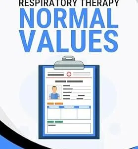 خرید و دانلود نسخه کامل کتاب Respiratory Therapy Normal Values: Reference Guide for Students and Respiratory Therapists