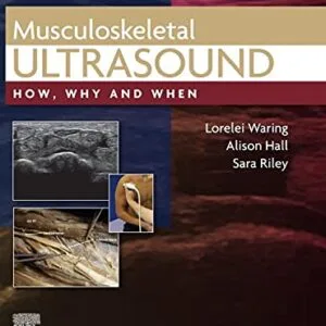 خرید و دانلود نسخه کامل کتاب Musculoskeletal Ultrasound, E-Book: How, Why and When Kindle Edition