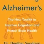 خرید و دانلود نسخه کامل کتاب Reversing Alzheimer’s: The New Toolkit to Improve Cognition and Protect Brain Health