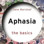 خرید و دانلود نسخه کامل کتاب Aphasia: The Basics