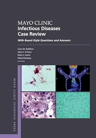 خرید و دانلود نسخه کامل کتاب Mayo Clinic Infectious Diseases Case Review: With Board-Style Questions and Answers (Mayo Clinic Scientific Press)_6a6cffe3a992d.jpeg خرید و دانلود نسخه کامل کتاب Mayo Clinic Infectious Diseases Case Review: With Board-Style Questions and Answers (Mayo Clinic Scientific Press)