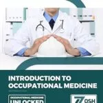 خرید و دانلود نسخه کامل کتاب Introduction to Occupational Medicine: (Occupational Medicine Unlocked)