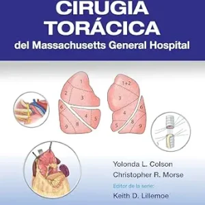 خرید و دانلود نسخه کامل کتاب زبان اصلی Manual ilustrado de Cirugía torácica del Massachusetts General Hospital (Spanish Edition) PDF | دانلود کتاب خارجی
