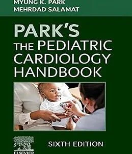 خرید و دانلود نسخه کامل کتاب Park’s The Pediatric Cardiology Handbook – E-Book