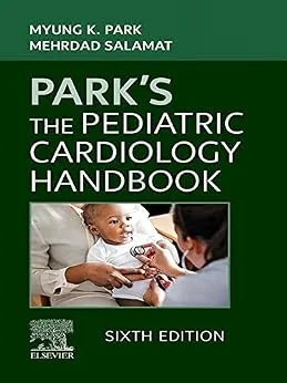 خرید و دانلود نسخه کامل کتاب Park’s The Pediatric Cardiology Handbook – E-Book_6a813655c8c16.jpeg خرید و دانلود نسخه کامل کتاب Park’s The Pediatric Cardiology Handbook – E-Book