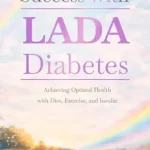 خرید و دانلود نسخه کامل کتاب Success with LADA Diabetes: Achieving Optimal Health with Diet, Exercise, and Insulin