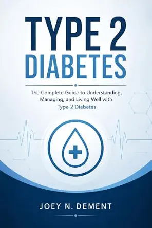 خرید و دانلود نسخه کامل کتاب Type 2 Diabetes: The Complete Guide to Understanding, Managing, and Living Well with Type 2 Diabetes_6a68a73c1f1d9.webp خرید و دانلود نسخه کامل کتاب Type 2 Diabetes: The Complete Guide to Understanding, Managing, and Living Well with Type 2 Diabetes