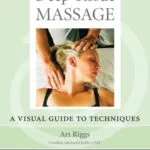خرید و دانلود نسخه کامل کتاب Deep Tissue Massage, Revised Edition: A Visual Guide to Techniques Kindle Edition