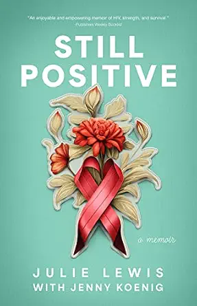 خرید و دانلود نسخه کامل کتاب Still Positive: a memoir_6a68d10ce821c.webp خرید و دانلود نسخه کامل کتاب Still Positive: a memoir