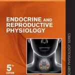 خرید و دانلود نسخه کامل کتاب Endocrine and Reproductive Physiology E-Book: Mosby Physiology Series (Mosby’s Physiology Monograph) 5th Edition