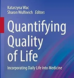 خرید و دانلود نسخه کامل کتاب Quantifying Quality of Life: Incorporating Daily Life into Medicine (Health Informatics)