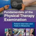 خرید و دانلود نسخه کامل کتاب Fundamentals of the Physical Therapy Examination: Patient Interview and Tests & Measures