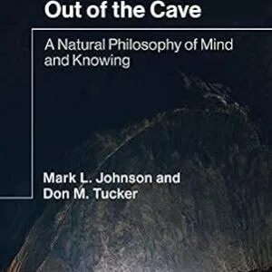 خرید و دانلود نسخه کامل کتاب Out of the Cave: A Natural Philosophy of Mind and Knowing