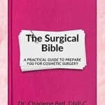 خرید و دانلود نسخه کامل کتاب زبان اصلی The Surgical Bible : A Practical Guide to Prepare you for Cosmetic Surgery PDF | دانلود کتاب خارجی