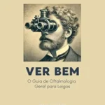 خرید و دانلود نسخه کامل کتاب زبان اصلی Ver Bem: O Guia de Oftalmologia Geral para Leigos (Portuguese Edition) PDF | دانلود کتاب خارجی