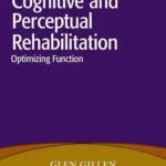 خرید و دانلود نسخه کامل کتاب Cognitive and Perceptual Rehabilitation: Optimizing Function