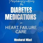 خرید و دانلود نسخه کامل کتاب Diabetes Medications in Heart Failure Care: Prescribing Guidelines