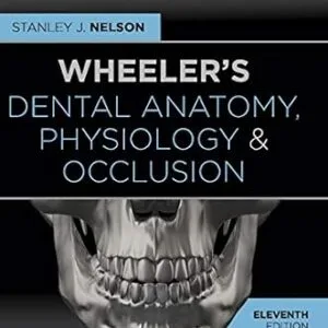 خرید و دانلود نسخه کامل کتاب Wheeler’s Dental Anatomy, Physiology and Occlusion – E-Book