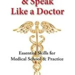 خرید و دانلود نسخه کامل کتاب Listen, Think & Speak Like a Doctor: Essential Skills for Medical School & Practice