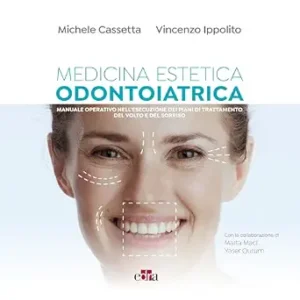 خرید و دانلود نسخه کامل کتاب Medicina Estetica Odontoiatrica: Manuale operativo nell’esecuzione dei piani di trattamento del volto e del sorriso (Italian Edition)
