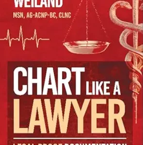 خرید و دانلود نسخه کامل کتاب Chart Like a Lawyer: Legal-Proof Documentation for Nurses & NPs
