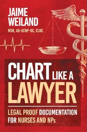 خرید و دانلود نسخه کامل کتاب Chart Like a Lawyer: Legal-Proof Documentation for Nurses & NPs_6a6d849304df5.webp خرید و دانلود نسخه کامل کتاب Chart Like a Lawyer: Legal-Proof Documentation for Nurses & NPs