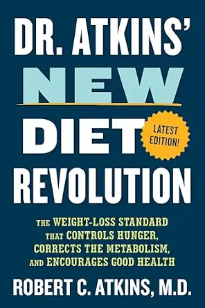 خرید و دانلود نسخه کامل کتاب Dr. Atkins’ New Diet Revolution: The Weight-Loss Standard That Controls Hunger, Corrects the Metabolism, and Encourages Good Health_6a68a240b85e5.webp خرید و دانلود نسخه کامل کتاب Dr. Atkins’ New Diet Revolution: The Weight-Loss Standard That Controls Hunger, Corrects the Metabolism, and Encourages Good Health