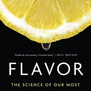 خرید و دانلود نسخه کامل کتاب Flavor: The Science of Our Most Neglected Sense Kindle Edition