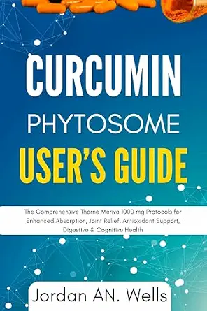 خرید و دانلود نسخه کامل کتاب زبان اصلی Curcumin Phytosome User’s Guide: The Comprehensive Thorne Meriva 1000 mg Protocols for Enhanced Absorption, Joint Relief, Antioxidant Support, Digestive & Cognitive Health PDF | دانلود کتاب خارجی_6a91d16b870a2.webp خرید و دانلود نسخه کامل کتاب زبان اصلی Curcumin Phytosome User’s Guide: The Comprehensive Thorne Meriva 1000 mg Protocols for Enhanced Absorption, Joint Relief, Antioxidant Support, Digestive & Cognitive Health PDF | دانلود کتاب خارجی