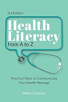 خرید و دانلود نسخه کامل کتاب Health Literacy from A to Z: Practical Ways to Communicate Your Health Message_6a6e534d129b8.jpeg خرید و دانلود نسخه کامل کتاب Health Literacy from A to Z: Practical Ways to Communicate Your Health Message
